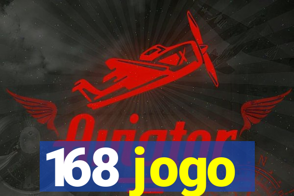 168 jogo